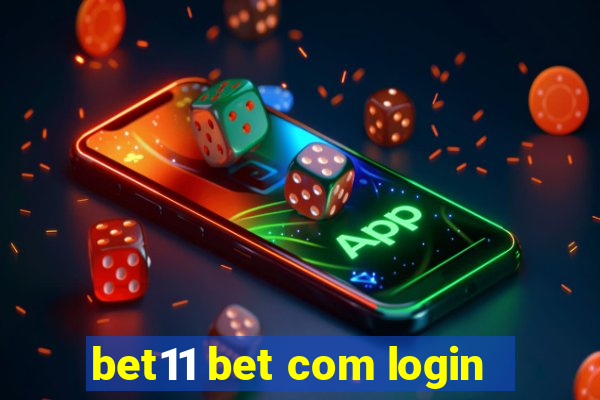 bet11 bet com login